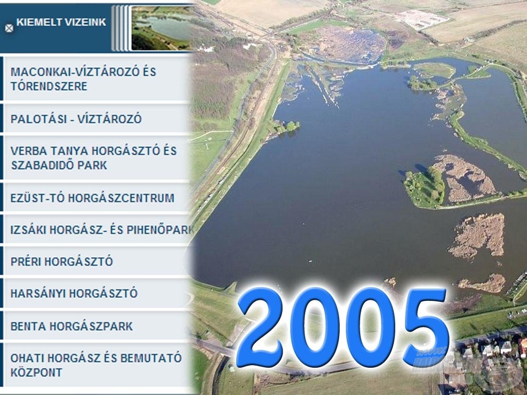 2005-ben indult útjára a Kiemelt víz adatbázis, melyben éllovas a Maconkai-víztározó volt