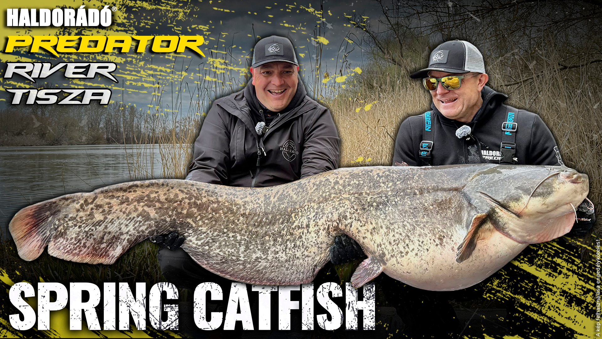 LEGENDÁS HARCSÁS VIZEKEN 13. rész – Kora tavaszi harcsázás a Felső-Tiszán