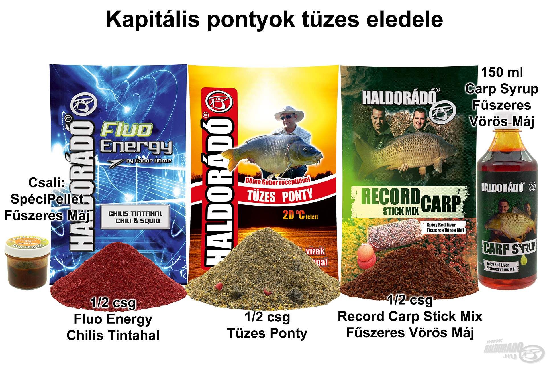 Kapitális pontyok tüzes eledele